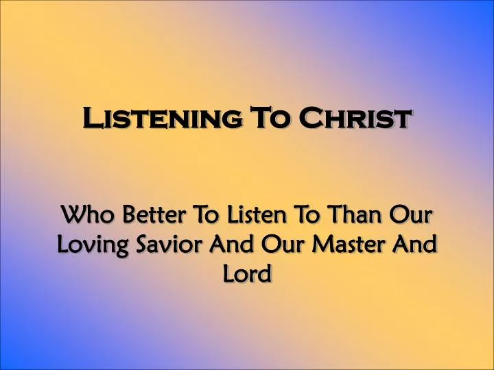 listening to christ
