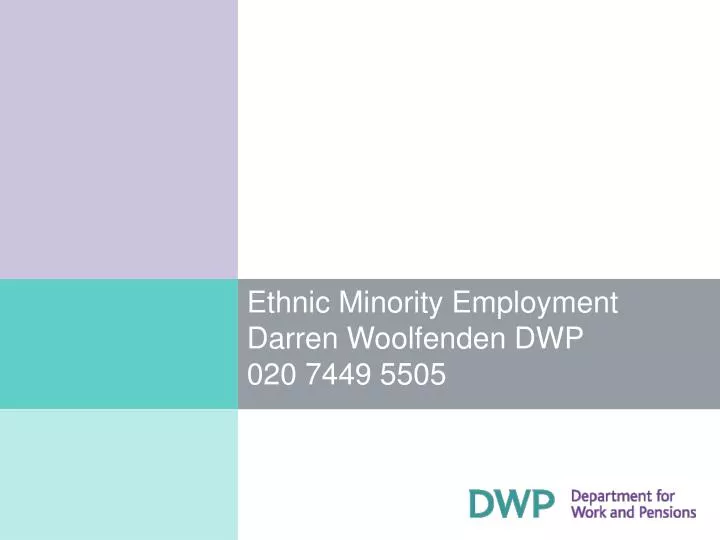 ethnic minority employment darren woolfenden dwp 020 7449 5505