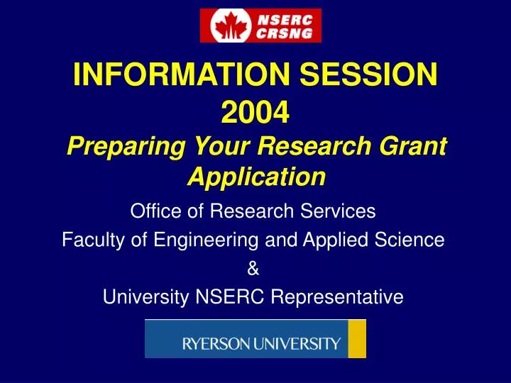 information session 2004 preparing your research grant application