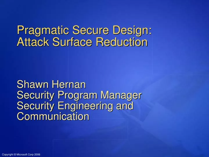 pragmatic secure design attack surface reduction