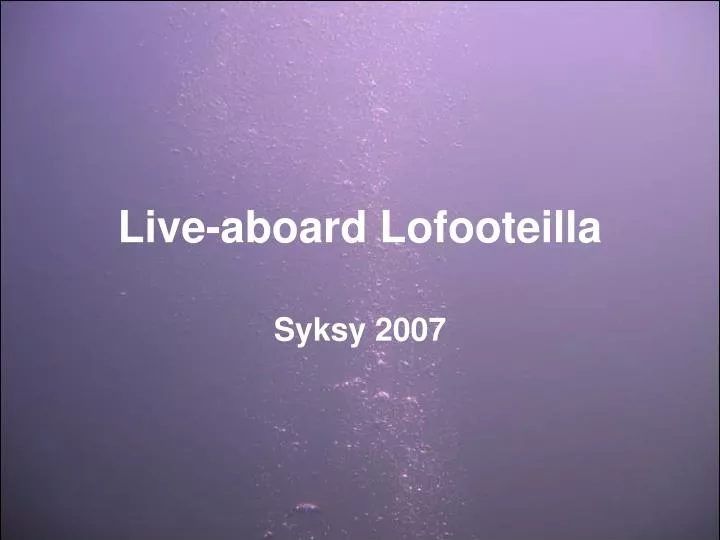 live aboard lofooteilla