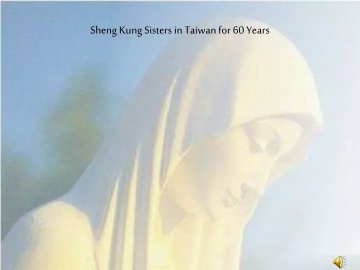 sheng kung sisters in taiwan for 60 years