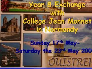 Year 8 Exchange with College Jean Monnet in Normandy
