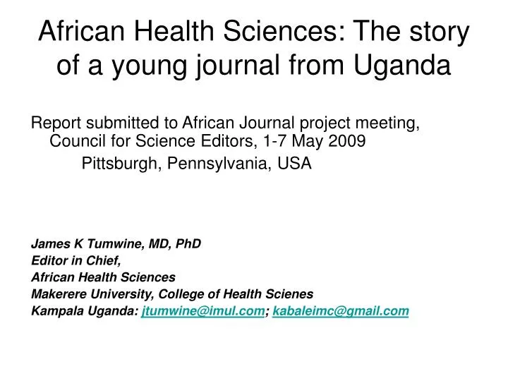 african health sciences the story of a young journal from uganda
