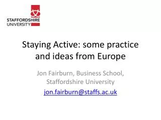 Staying Active: some practice and ideas from Europe