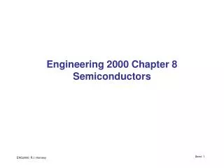 Engineering 2000 Chapter 8 Semiconductors