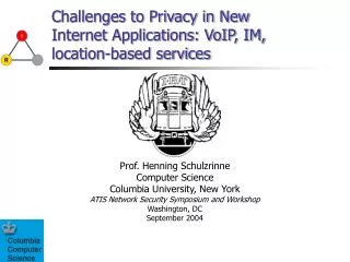 Challenges to Privacy in New Internet Applications: VoIP, IM, location-based services