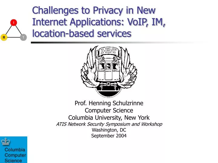 challenges to privacy in new internet applications voip im location based services