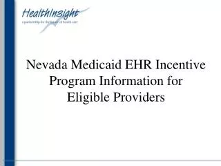 Nevada Medicaid EHR Incentive Program Information for Eligible Providers