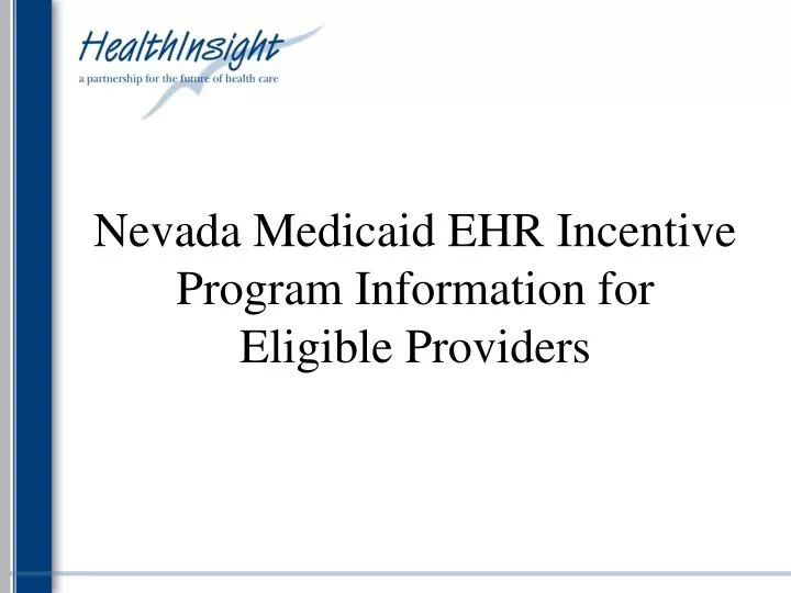 nevada medicaid ehr incentive program information for eligible providers