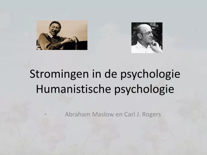 stromingen in de psychologie humanistische psychologie