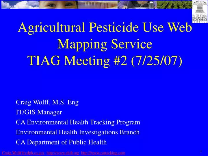 agricultural pesticide use web mapping service tiag meeting 2 7 25 07