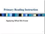 Primary Reading Instruction - slide 1