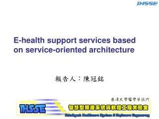 E-health support services based on service-oriented architecture