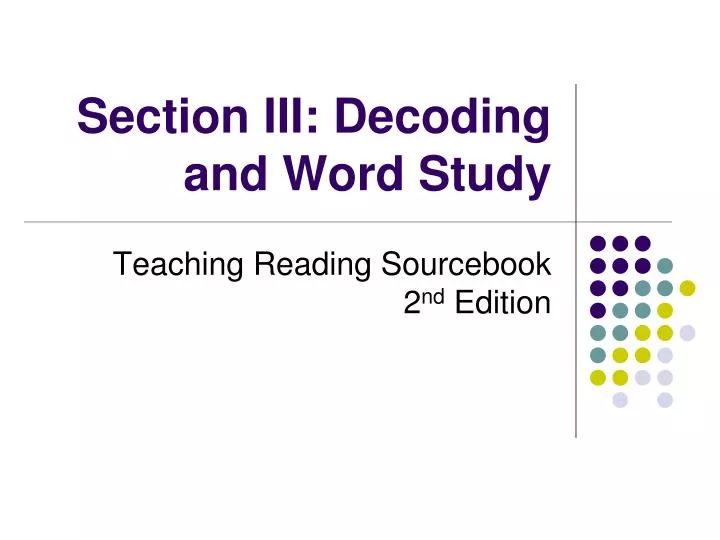 section iii decoding and word study