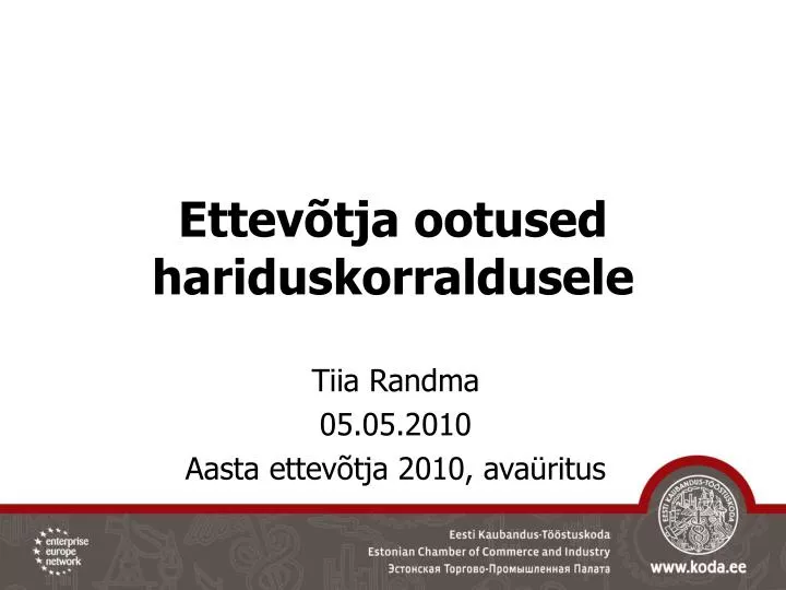 ettev tja ootused hariduskorraldusele