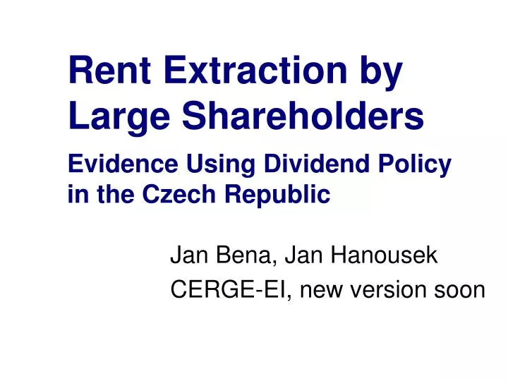 rent extraction by large shareholders evidence using dividend policy in the czech republic