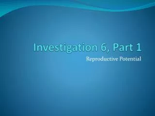 Investigation 6, Part 1