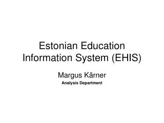 Estonian Education Information System (EHIS)