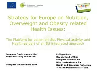 European Conference on Diet, Physical Activity and Health Budapest, 19 novembre 2007