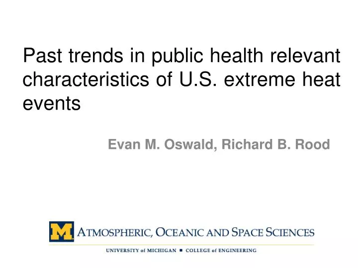 past trends in public health relevant characteristics of u s extreme heat events