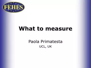 What to measure
