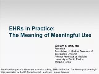 EHRs in Practice: The Meaning of Meaningful Use