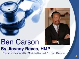 Ben Carson By Jiovany Reyes, HMP