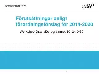 f ruts ttningar enligt f rordningsf rslag f r 2014 2020