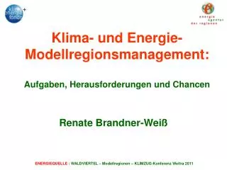 Klima- und Energie-Modellregionsmanagement: Aufgaben, Herausforderungen und Chancen