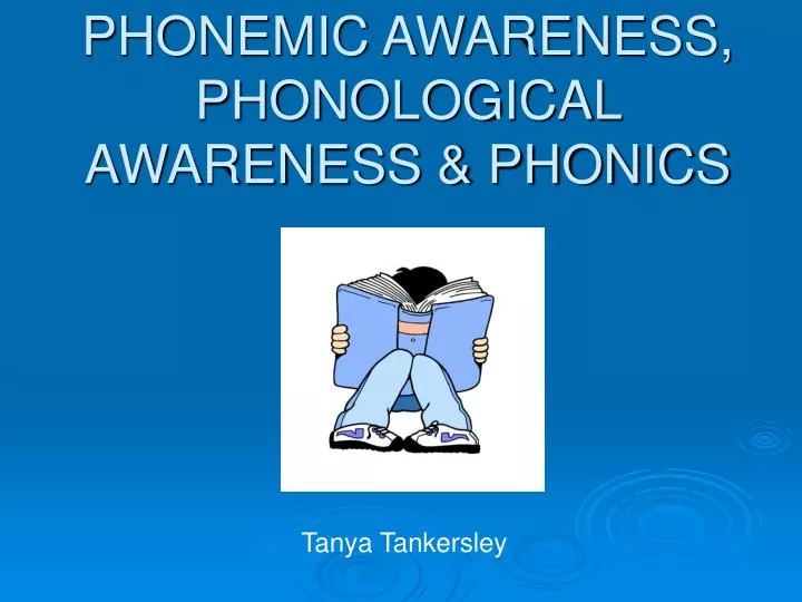 phonemic awareness phonological awareness phonics