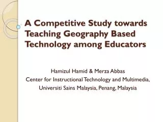 A Competitive Study towards Teaching Geography Based Technology among Educators