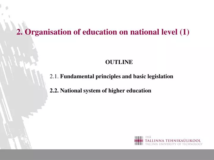 2 organisation of education on national level 1