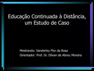 educa o continuada dist ncia um estudo de caso
