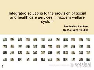 Integrated solutions to the provision of social and health care services in modern welfare system