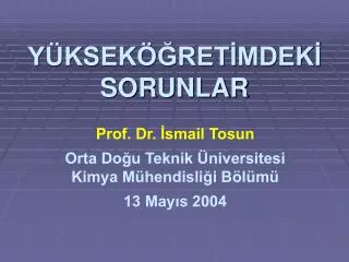 y ksek ret mdek sorunlar