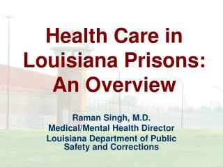 Health Care in Louisiana Prisons: An Overview