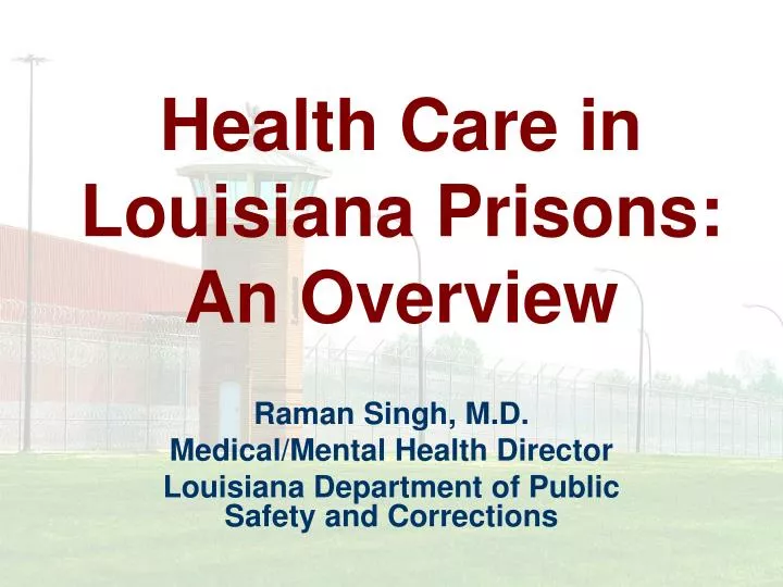 health care in louisiana prisons an overview