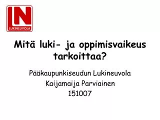mit luki ja oppimisvaikeus tarkoittaa