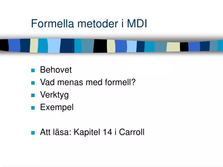 formella metoder i mdi