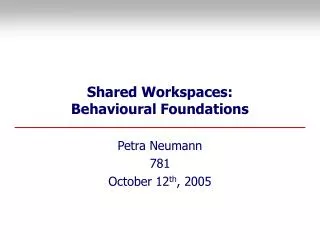Shared Workspaces: Behavioural Foundations
