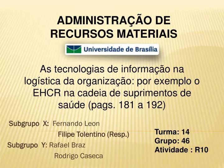 subgrupo x fernando leon filipe tolentino resp subgrupo y rafael braz rodrigo caseca