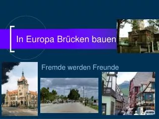 in europa br cken bauen