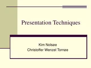 Presentation Techniques