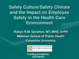 Safety Culture/Safety Climate and the Impact on Employee Safety in the Health Care Environment