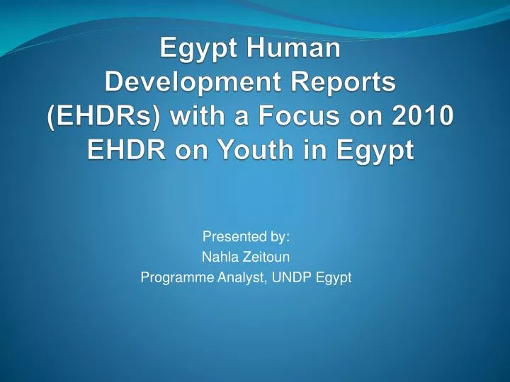 egypt human development reports ehdrs with a focus on 2010 ehdr on youth in egypt