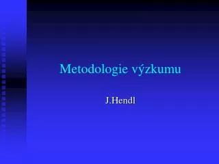 metodologie v zkumu