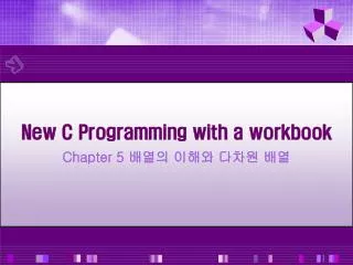 new c programming with a workbook