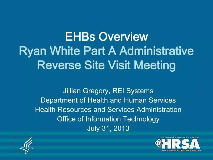 ehbs overview ryan white part a administrative reverse site visit meeting