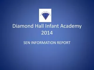 Diamond Hall Infant Academy 2014